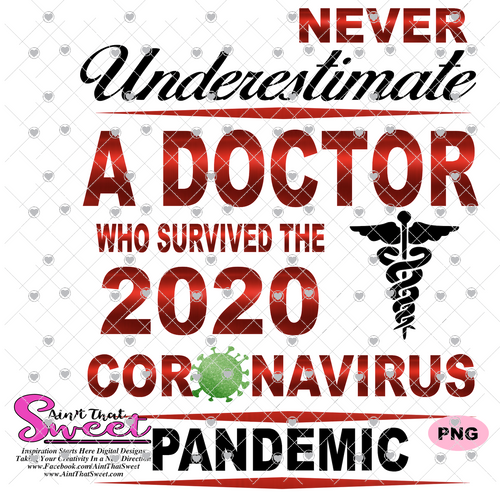 Never Underestimate A Doctor Who Survived The Coronavirus Pandemic  - Caduceus - Transparent PNG, SVG - Silhouette, Cricut, Scan N Cut