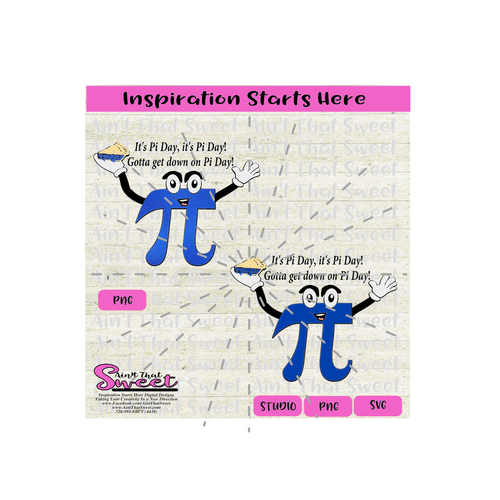 Pi Day - It's Pi Day It's Pi Day Gotta Get Down On Pi Day  - Transparent PNG, SVG, Silhouette, Cricut, Scan N Cut
