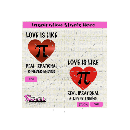 Pi Day - Love Is Like Pi Real Irrational Never Ending - Transparent PNG, SVG, Silhouette, Cricut, Scan N Cut