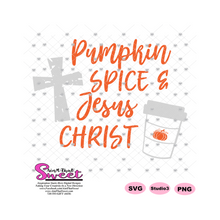 Pumpkin Spice & Jesus Christ - Transparent PNG, SVG  - Silhouette, Cricut, Scan N Cut