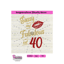 Sassy And Fabulous At 40 with Lips - Transparent PNG, SVG  - Silhouette, Cricut, Scan N Cut
