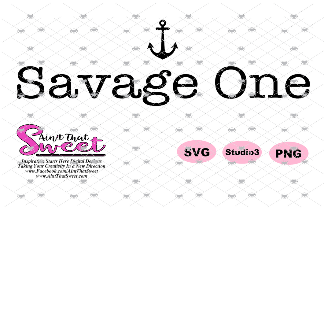 Savage One with Anchor - Transparent PNG, SVG - Silhouette, Cricut, Scan N Cut