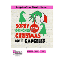 Sorry Grinches Christmas Isn't Canceled Transparent PNG, SVG  - Silhouette, Cricut, Scan N Cut