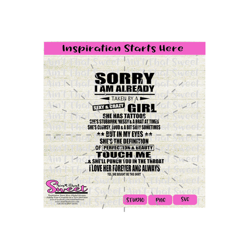 Sorry I Am Already Taken By A Sexy & Crazy Girl - Transparent PNG, SVG - Silhouette, Cricut, Scan N Cut