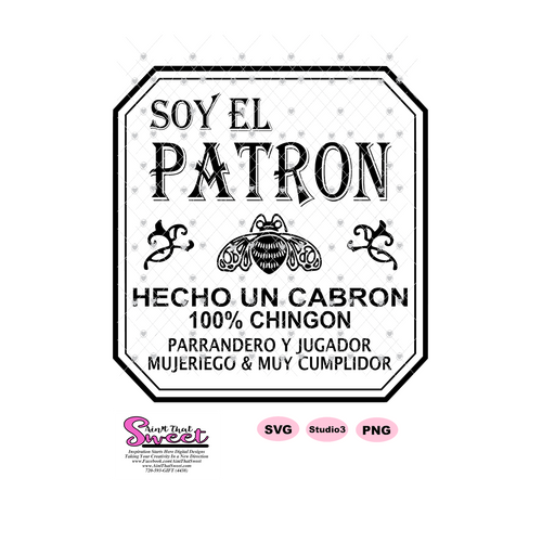 Soy El Patron Tequila Hecho Un Cabron - Transparent PNG, SVG - Silhouette, Cricut, Scan N Cut