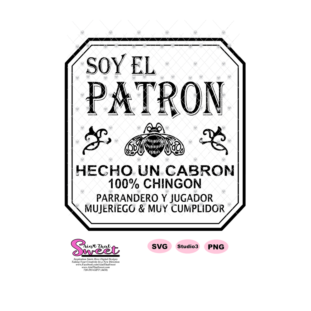 Soy El Patron Tequila Hecho Un Cabron - Transparent PNG, SVG - Silhouette, Cricut, Scan N Cut