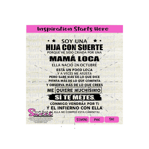 Soy Una Hija Con Suerte Mama Loca Nacio en Octubre - Spanish - Transparent PNG, SVG  - Silhouette, Cricut, Scan N Cut