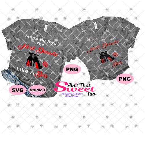 Stepping Into The Next Decade Like A Boss - Transparent PNG, SVG - Silhouette, Cricut, Scan N Cut