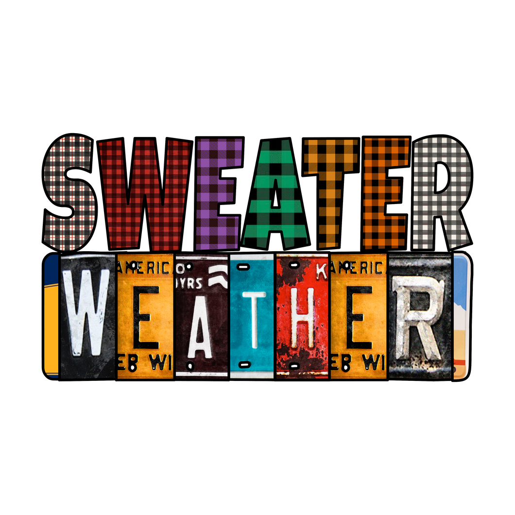 Sweater Weather | License Plate Design - PNG Only (1 file) - Sublimation, Printing, Waterslide