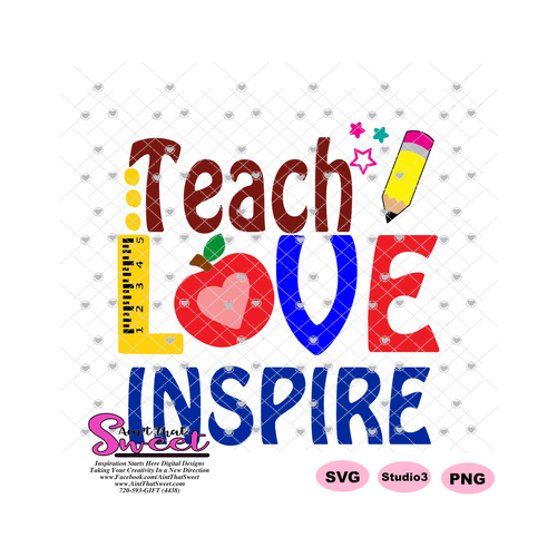 Teach Love Inspire - Transparent PNG, SVG - Silhouette, Cricut, Scan N Cut