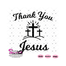 Thank You Jesus Three Crosses On Hills - Transparent PNG, SVG  - Silhouette, Cricut, Scan N Cut