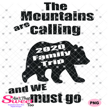 The Mountains Are Calling-Family Trip 2020 - Transparent PNG, SVG - Silhouette, Cricut, Scan N Cut