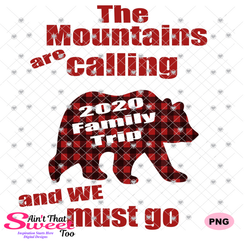 The Mountains Are Calling-Family Trip 2020 - Transparent PNG, SVG - Silhouette, Cricut, Scan N Cut