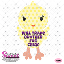 Will Trade Brother For Chick - Transparent PNG, SVG - Silhouette, Cricut, Scan N Cut