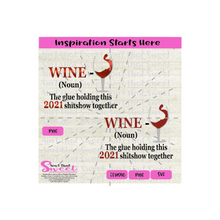 Wine -Noun - The glue holding this 2021 shitshow together - Transparent PNG, SVG  - Silhouette, Cricut, Scan N Cut