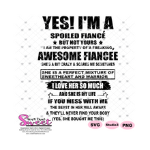 Yes I'm A Spoiled Fiance Of An Awesome Fiancee - Transparent PNG, SVG - Silhouette, Cricut, Scan N Cut