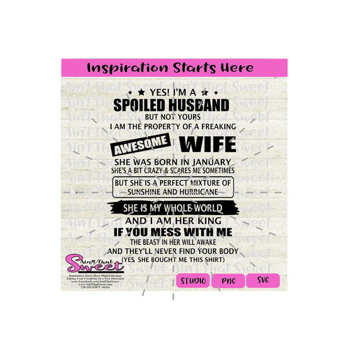 Yes I'm a Spoiled Husband Of An Awesome Wife Born in January - Transparent PNG, SVG  - Silhouette, Cricut, Scan N Cut