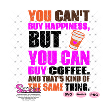 You Can't Buy Happiness, But You Can Buy Coffee. And That's Kind Of The Same Thing -Heart - Transparent PNG, SVG  - Silhouette, Cricut, Scan N Cut