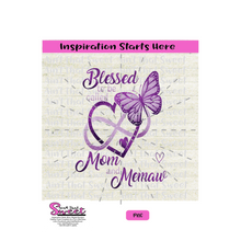 Blessed To Be Called Mom and Memaw With Hearts, Infinity and Butterfly- Transparent PNG, SVG  - Silhouette, Cricut, Scan N Cut