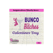 Bunco Bitches Galentines Day with High Heel Shoe and Martini glass - Transparent PNG, SVG  - Silhouette, Cricut, Scan N Cut