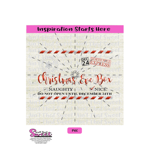 Christmas Eve Box Naughty Or Nice *Personalization is Available - Transparent PNG, SVG  - Silhouette, Cricut, Scan N Cut