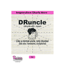 Druncle Like A Normal Uncle Only Drunker - Transparent PNG, SVG  - Silhouette, Cricut, Scan N Cut