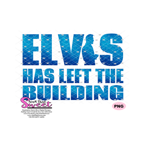 Elvis Has Left The Building - Transparent SVG-PNG  - Silhouette, Cricut, Scan N Cut