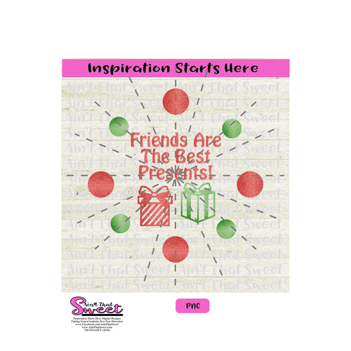 Friends Are The Best Presents - Transparent PNG, SVG  - Silhouette, Cricut, Scan N Cut