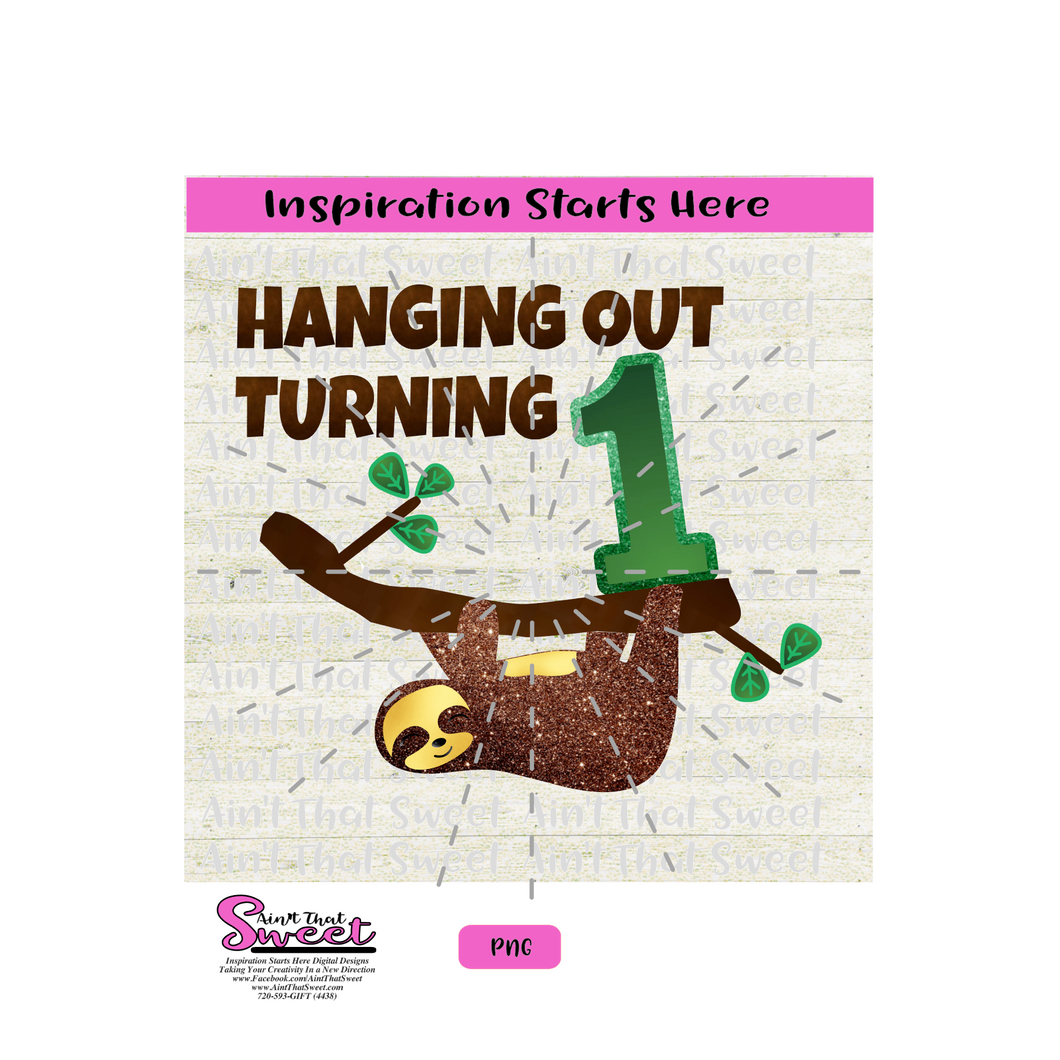 Hanging Out Turning 1 with Sloth - Transparent PNG, SVG  - Silhouette, Cricut, Scan N Cut