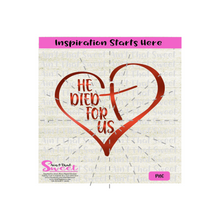 Heart With A Cross - He Died For Us - Transparent PNG, SVG  - Silhouette, Cricut, Scan N Cut