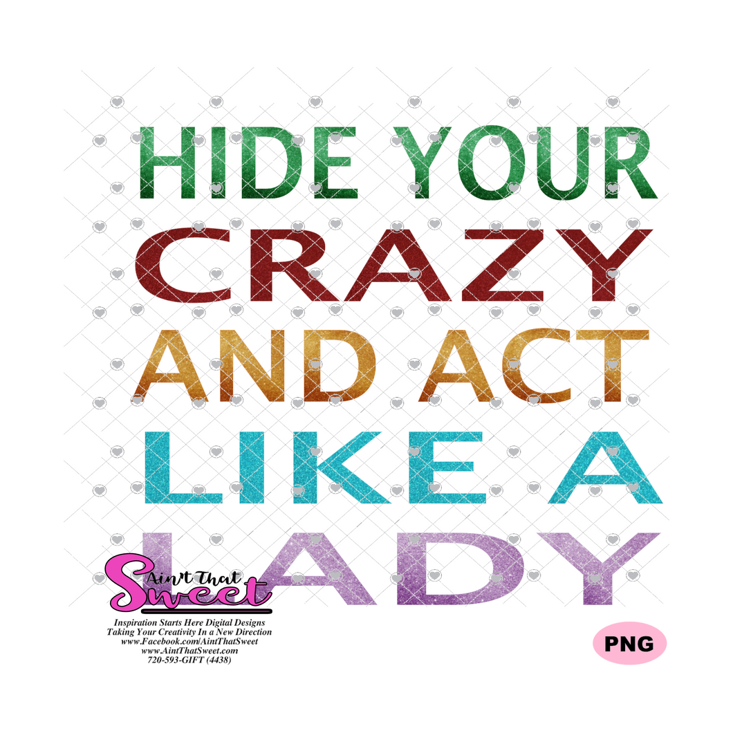 Hide Your Crazy Like A Lady - Transparent PNG, SVG  - Silhouette, Cricut, Scan N Cut