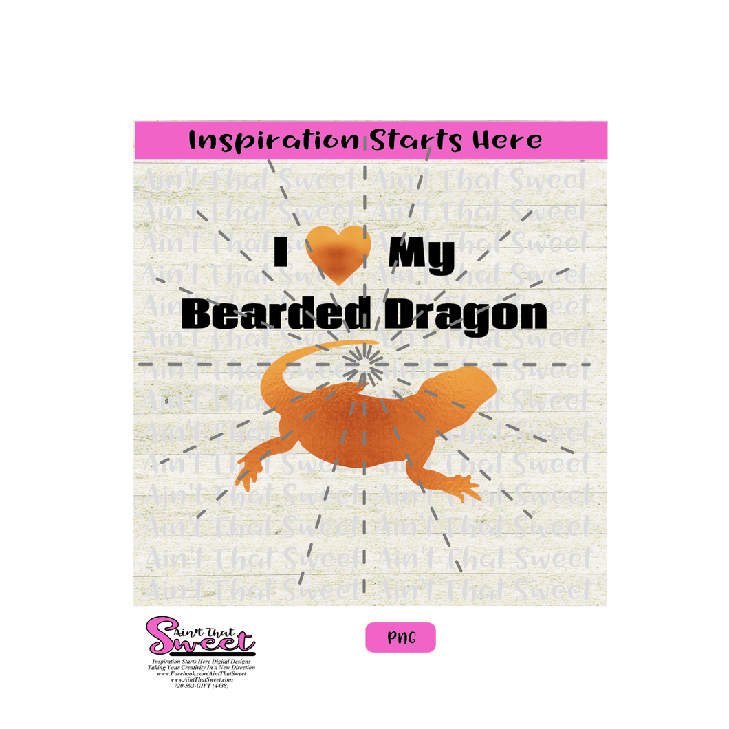 I Love My Bearded Dragon - Transparent PNG, SVG  - Silhouette, Cricut, Scan N Cut