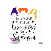 In A World Of Basic Witches Be A Sanderson - Transparent PNG, SVG  - Silhouette, Cricut, Scan N Cut