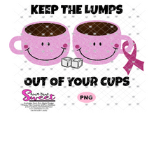 Keep The Lumps Out Of Your Cups Breast Cancer Awareness - Transparent PNG, SVG  - Silhouette, Cricut, Scan N Cut