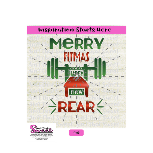Merry Fitmas and a Happy New Rear - Transparent PNG, SVG  - Silhouette, Cricut, Scan N Cut