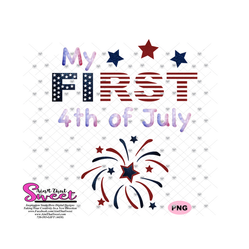 My First 4th of July with Fireworks, Stars and Stripes - Transparent PNG, SVG - Silhouette, Cricut, Scan N Cut
