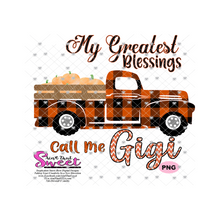 My Greatest Blessings Call Me Gigi Plaid Pumpkin Truck - Transparent PNG, SVG  - Silhouette, Cricut, Scan N Cut