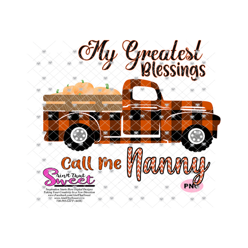 My Greatest Blessings Call Me Nanny Plaid Pumpkin Truck - Transparent PNG, SVG  - Silhouette, Cricut, Scan N Cut