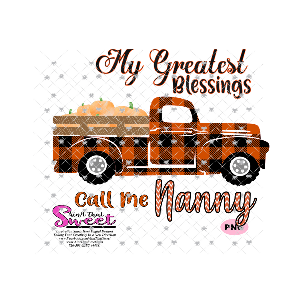 My Greatest Blessings Call Me Nanny Plaid Pumpkin Truck - Transparent PNG, SVG  - Silhouette, Cricut, Scan N Cut