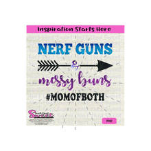 Nerf Guns and Messy Buns Mom Of Both (#MomOfBoth) - Transparent PNG, SVG - Silhouette, Cricut, Scan N Cut