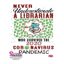 Never Underestimate A Librarian Who Survived The 2020 Pandemic-Germs - Transparent PNG, SVG  - Silhouette, Cricut, Scan N Cut