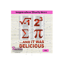 Pi Day With Symbols: Division, 2 to the 3rd power, Greek Sigma, Pi -It Was Delicious - Transparent PNG, SVG, Silhouette, Cricut, Scan N Cut