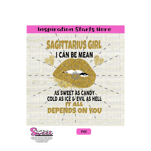 Sagittarius Girl Can Be Mean Sweet As Candy Cold As Ice Evil As Hell-All Depends on You Biting Lips-Transparent PNG, SVG-Silhouette, Cricut, Scan N Cut