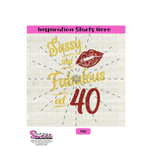 Sassy And Fabulous At 40 with Lips - Transparent PNG, SVG  - Silhouette, Cricut, Scan N Cut