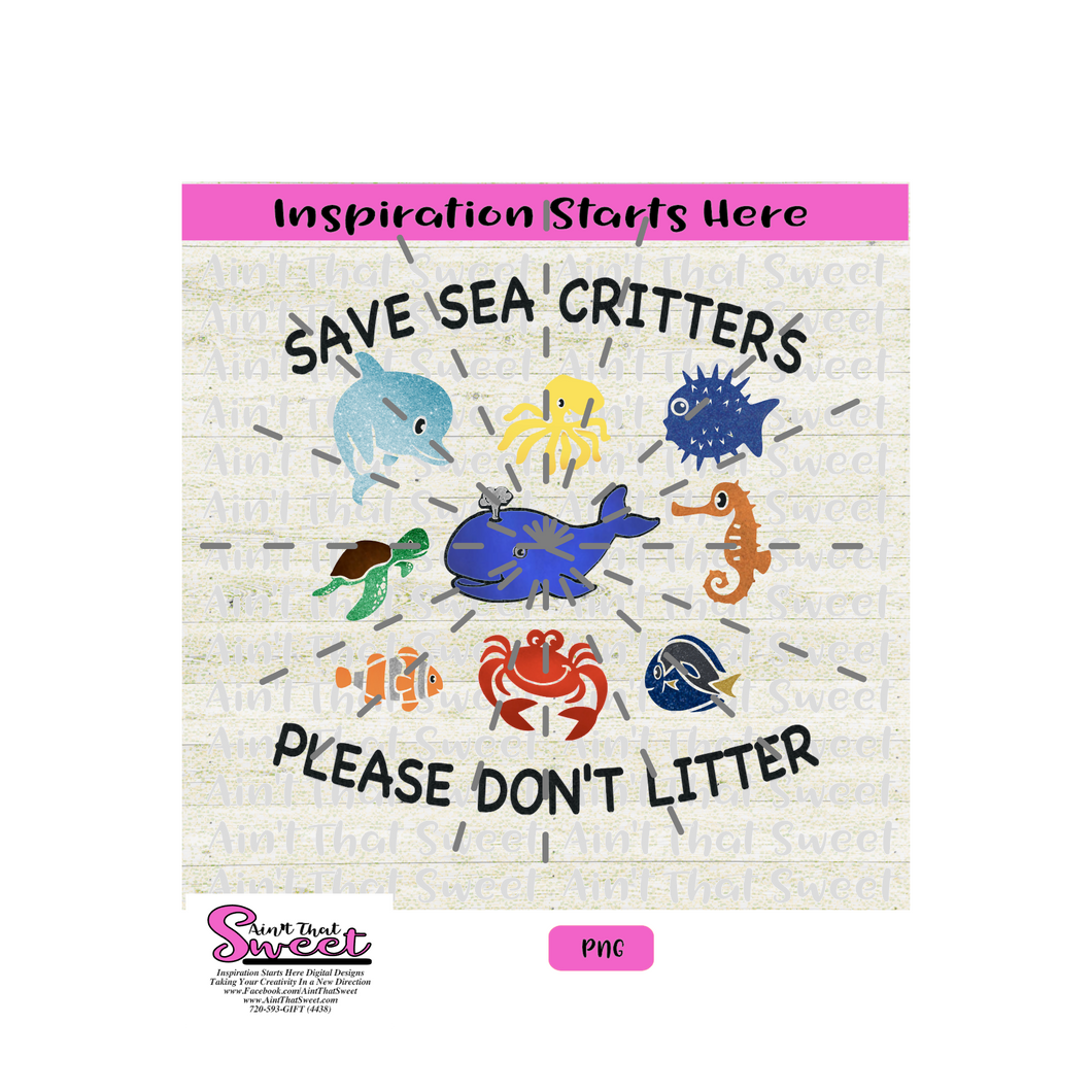 Save Sea Critters Please Don't Litter-Transparent PNG, SVG  - Silhouette, Cricut, Scan N Cut