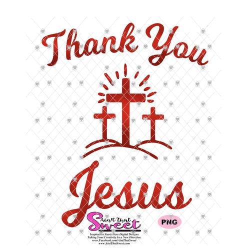 Thank You Jesus Three Crosses On Hills - Transparent PNG, SVG  - Silhouette, Cricut, Scan N Cut