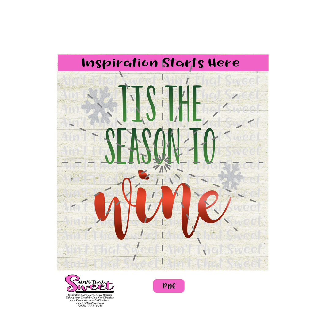 Tis The Season To Wine - Snowflake - Transparent PNG, SVG  - Silhouette, Cricut, Scan N Cut