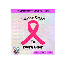 Cancer Sucks In Every Color | Ribbon - Transparent PNG SVG DXF - Silhouette, Cricut, ScanNCut