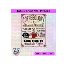 Coffeeology | Espresso Yourself-Take Life One Cup At A Time-Better Latte Than Never-Transparent PNG SVG DXF - Silhouette, Cricut, ScanNCut