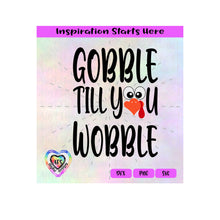 Gobble Till You Wobble | Turkey Face - Transparent PNG SVG DXF - Silhouette, Cricut, ScanNCut